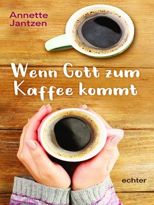 cover image of Wenn Gott zum Kaffee kommt